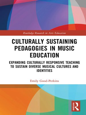 cover image of Culturally Sustaining Pedagogies in Music Education